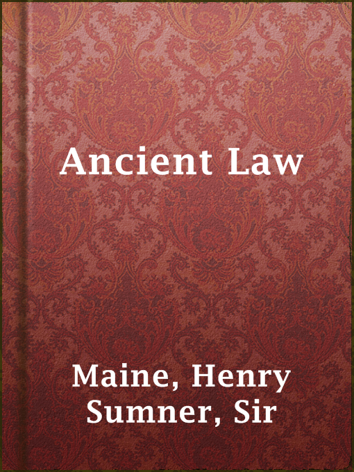 Title details for Ancient Law by Sir Henry Sumner Maine - Available
